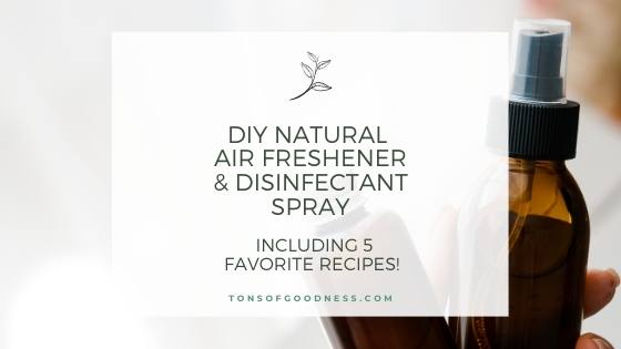 DIY Natural Air Freshener & Disinfectant Spray Recipes ⋆ Natural Made ...