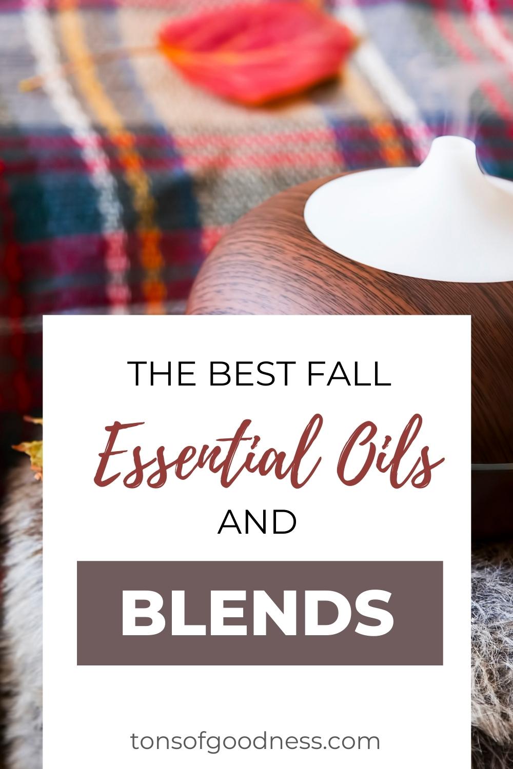 The Best Fall Essential Oil Blends to Get You Psyched For the Season